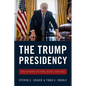The Trump Presidency: Outsider in the Oval Office - Paperback