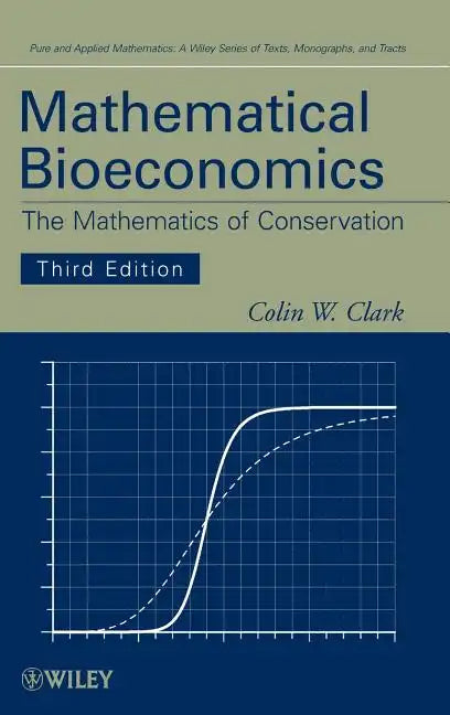 Mathematical Bioeconomics: The Mathematics of Conservation - Hardcover