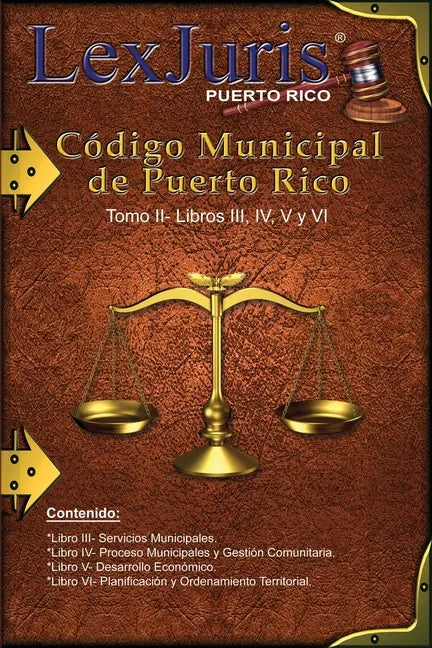 Código Municipal de Puerto Rico Tomo II- Libros III, IV, V y VI: Ley Núm. 107 de 14 de agosto de 2020 Tomo II- Libros III, IV, V y VI - Paperback