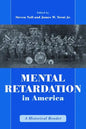 Mental Retardation in America: A Historical Reader - Paperback