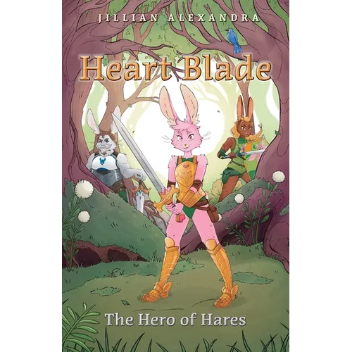 Heart Blade: The Hero of Hares - Paperback