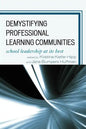 Demystifying Professional Learning Communities: School Leadership at Its Best - Paperback