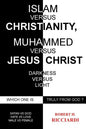 Islam vs. Christianity: Muhammad vs. Jesus Christ: Which One Is Truly from God - Paperback