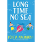 Long Time No Sea - Paperback