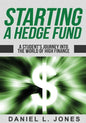 Starting a Hedge Fund: A Student's Journey into the World of High Finance - Paperback