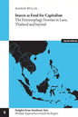 Insects as Food for Capitalism: The Entomophagy Frontier in Laos, Thailand and beyond - Paperback