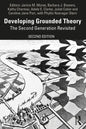 Developing Grounded Theory: The Second Generation Revisited - Paperback
