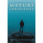 Mature Christianity - Paperback