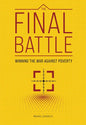The Final Battle: Winning the War Against Poverty - Hardcover