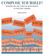 Compose Yourself!: Songwriting & Creative Musicianship in Four Easy Lessons - Paperback