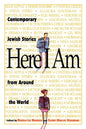 Here I Am: Contemporary Jewish Stories from Around the World - Paperback