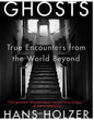 Ghosts: True Encounters with World Beyond - Paperback