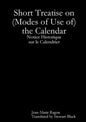 Short Treatise on (Modes of Use of) the Calendar - Paperback