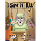 I Saw It All: Grandma's Account of the Big Bad Wolf Story - Paperback