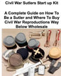 Civil War Sutlers Start Up Kit - Paperback