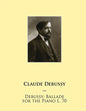 Debussy: Ballade for the Piano L. 70 - Paperback