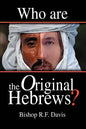Who Are The Original Hebrews? - Paperback