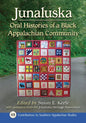 Junaluska: Oral Histories of a Black Appalachian Community - Paperback