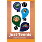 Just Tennis - Paperback