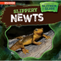 Slippery Newts - Library Binding