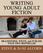 Writing Young Adult Fiction: Brainstorm, Write and Publish Your Own Bestseller - Paperback