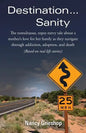 Destination...Sanity - Paperback