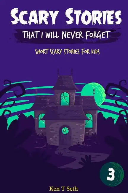 Scary Stories That I Will Never Forget: Short Scary Stories for Kids - Paperback