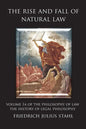 The Rise and Fall of Natural Law: Volume 1A of the Philosophy of Law: The History of Legal Philosophy - Paperback