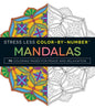 Stress Less Color-By-Number Mandalas: 75 Coloring Pages for Peace and Relaxation - Paperback