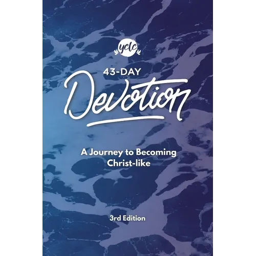 43-Day Devotion: A Journey to Becoming Christ-Like - Paperback