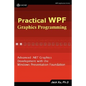 Practical Wpf Graphics Programming - Paperback