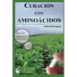 Curacion con aminoacidos - Paperback