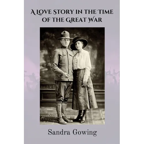 A Love Story in the Time of the Great War - Paperback