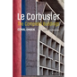 Le Corbusier: The Complete Buildings - Hardcover