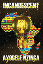 Incandescent - Hardcover