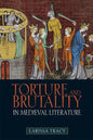 Torture and Brutality in Medieval Literature: Negotiations of National Identity - Paperback