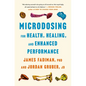 Microdosing for Health, Healing, and Enhanced Performance - Hardcover