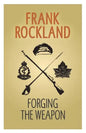 Forging the Weapon - Paperback