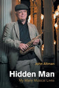 Hidden Man: My Many Musical Lives - Paperback