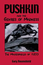 Pushkin and the Genres of Madness: The Masterpieces of 1833 - Paperback