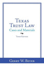 Texas Trust Law: Cases and Materials-Third Edition - Paperback