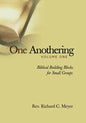 One Anothering, Volume 1: Biblical Building Blocks for Small Groups - Paperback