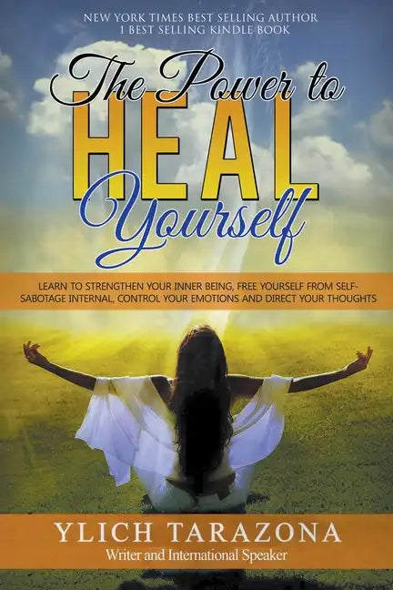 The Power to Heal Yourself - Paperback