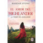 El amor del highlander: Una novela romántica de viajes en el tiempo en las Tierras Altas de Escocia - Paperback
