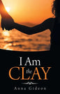 I Am the Clay - Paperback