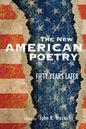 The New American Poetry: Fifty Years Later - Paperback