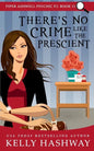 There's No Crime Like the Prescient - Paperback