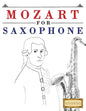 Mozart for Saxophone: 10 Easy Themes for Saxophone Beginner Book - Paperback