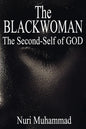The Black Woman: The 2nd Self of God - Paperback