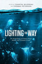 Lighting the Way: An Anthology of Short Plays About the Climate Crisis - Paperback